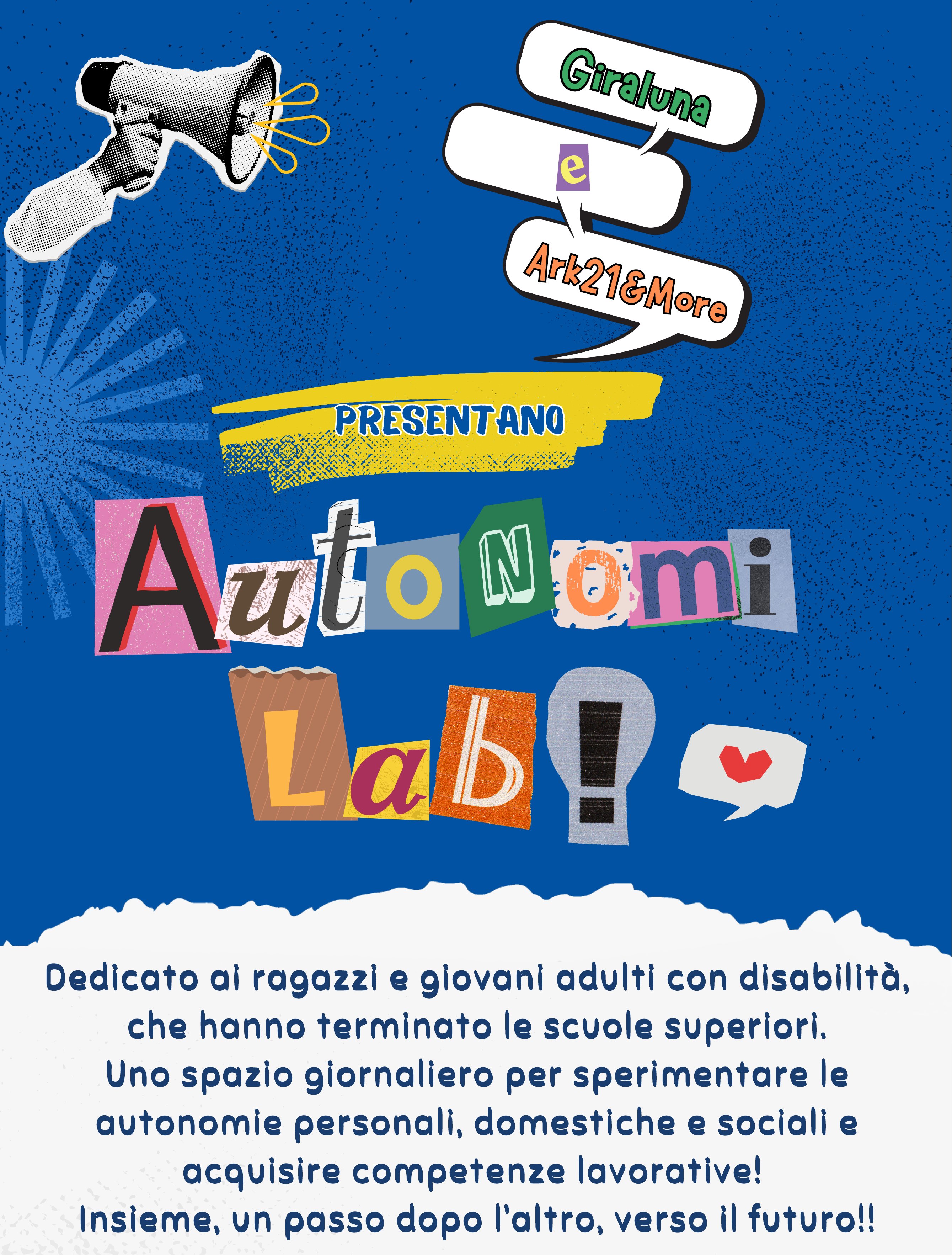 Poster Autonomi Lab di Giraluna e Ark21 & More
